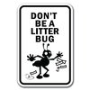 Signmission 18 in Height, 0.12 in Width, Aluminum, 12" x 18", A-1218 Do Not Litter - LittrB A-1218 Do Not Litter - LittrB